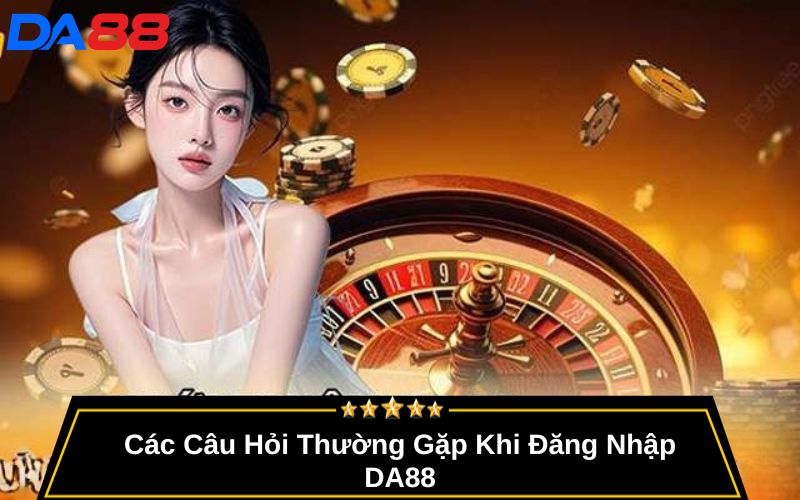 Đăng nhập DA88