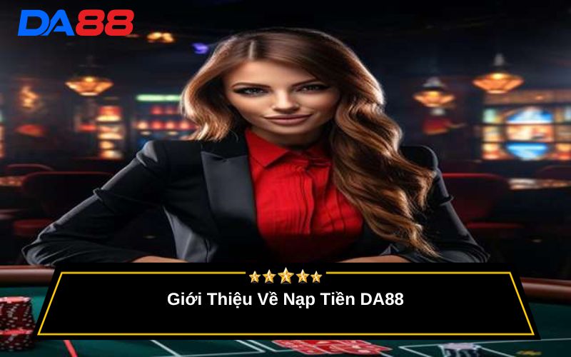 Nạp tiền DA88