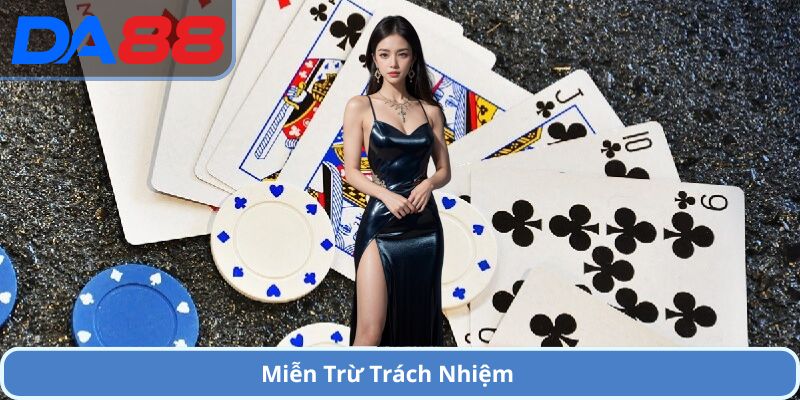 Miễn trừ trách nhiệm