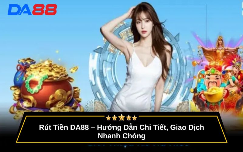 Rút tiền DA88