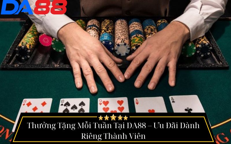 thưởng tặng mỗi tuần